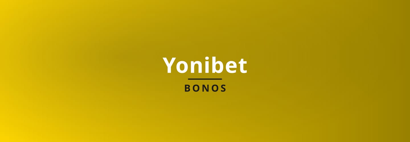 yonibet current promotions and bonuses
