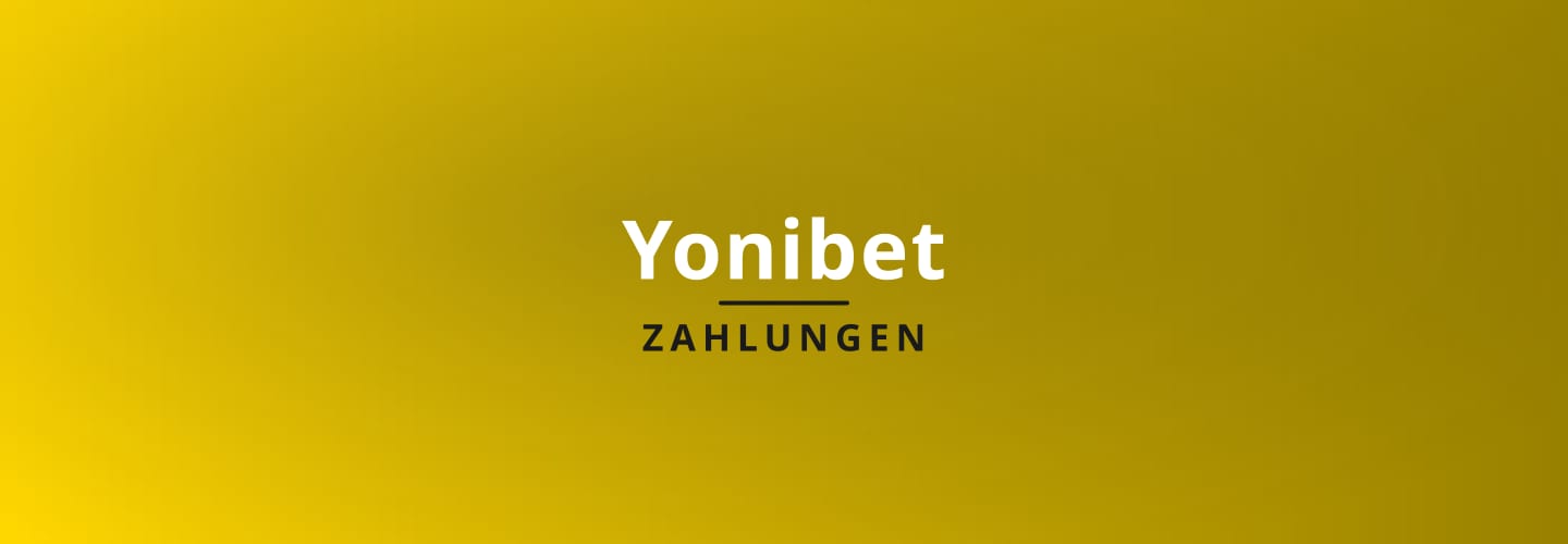 yonibet payment methods and withdrawals